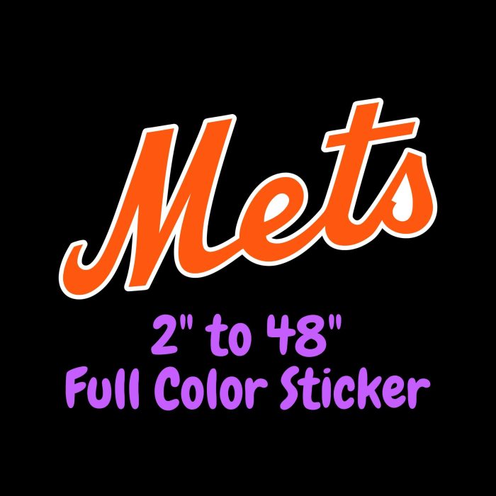 New York Mets - Orange Mets - Full Color Vinyl Sticker - Custom Size
