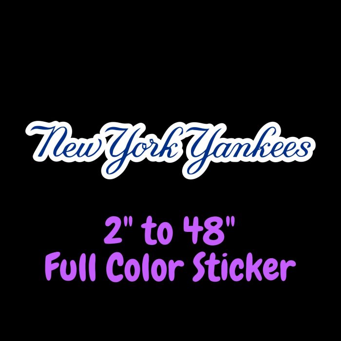 New York Yankees - Name Cursive - Full Color Vinyl Sticker - Custom Size