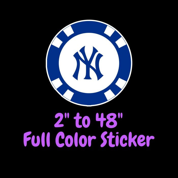 New York Yankees - Poker Chip - Full Color Vinyl Sticker - Custom Size