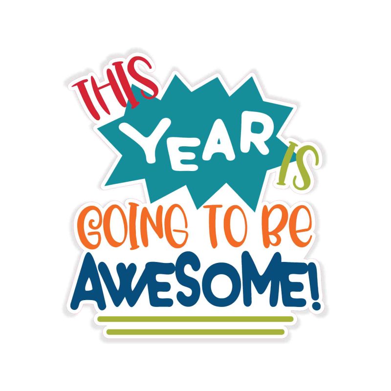 Awesome School Year - Full Color Vinyl Decal - Custom Size