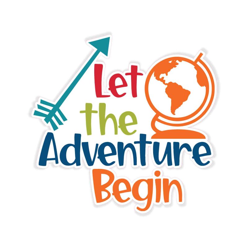 Let the Adventure Begin - Full Color Vinyl Decal - Custom Size