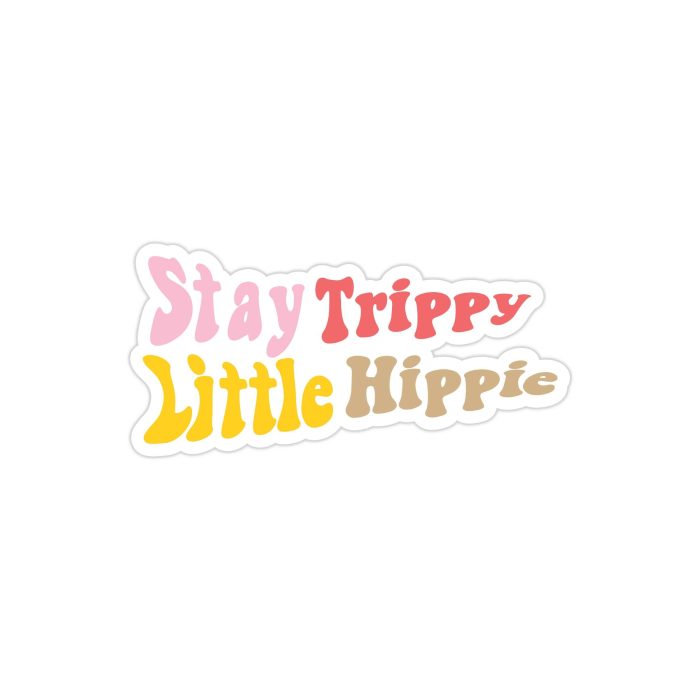 Stay Trippy Little Hippie Full Color Vinyl Decal - Custom Size