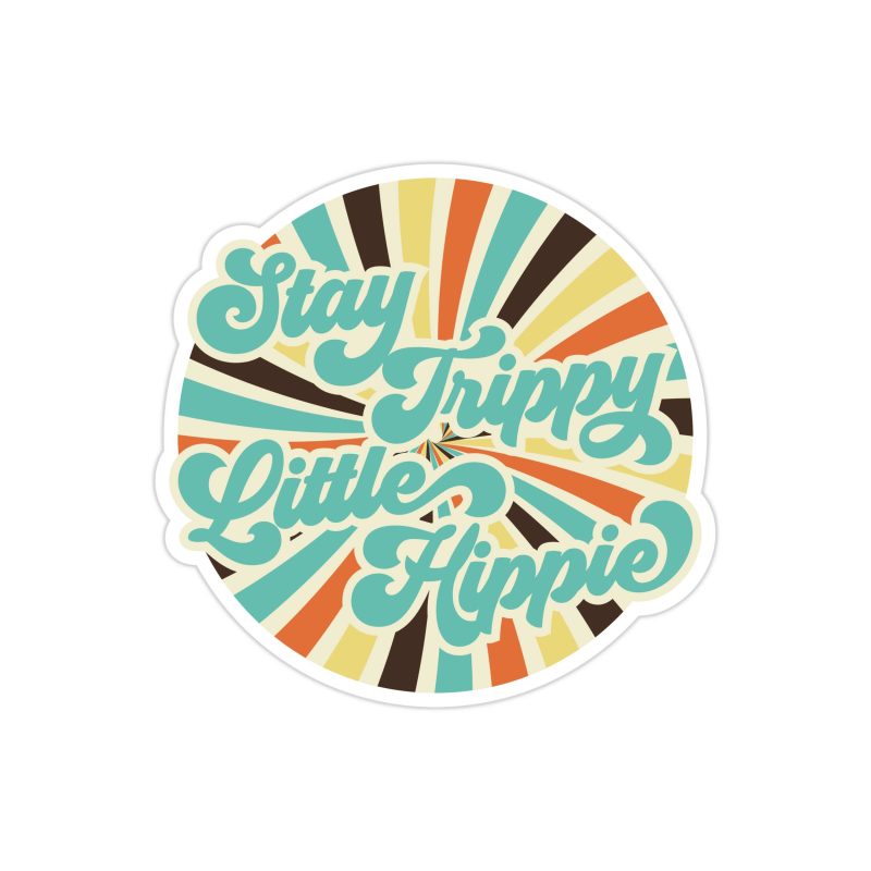 Stay Trippy Little Hippie Full Color Vinyl Decal - Custom Size