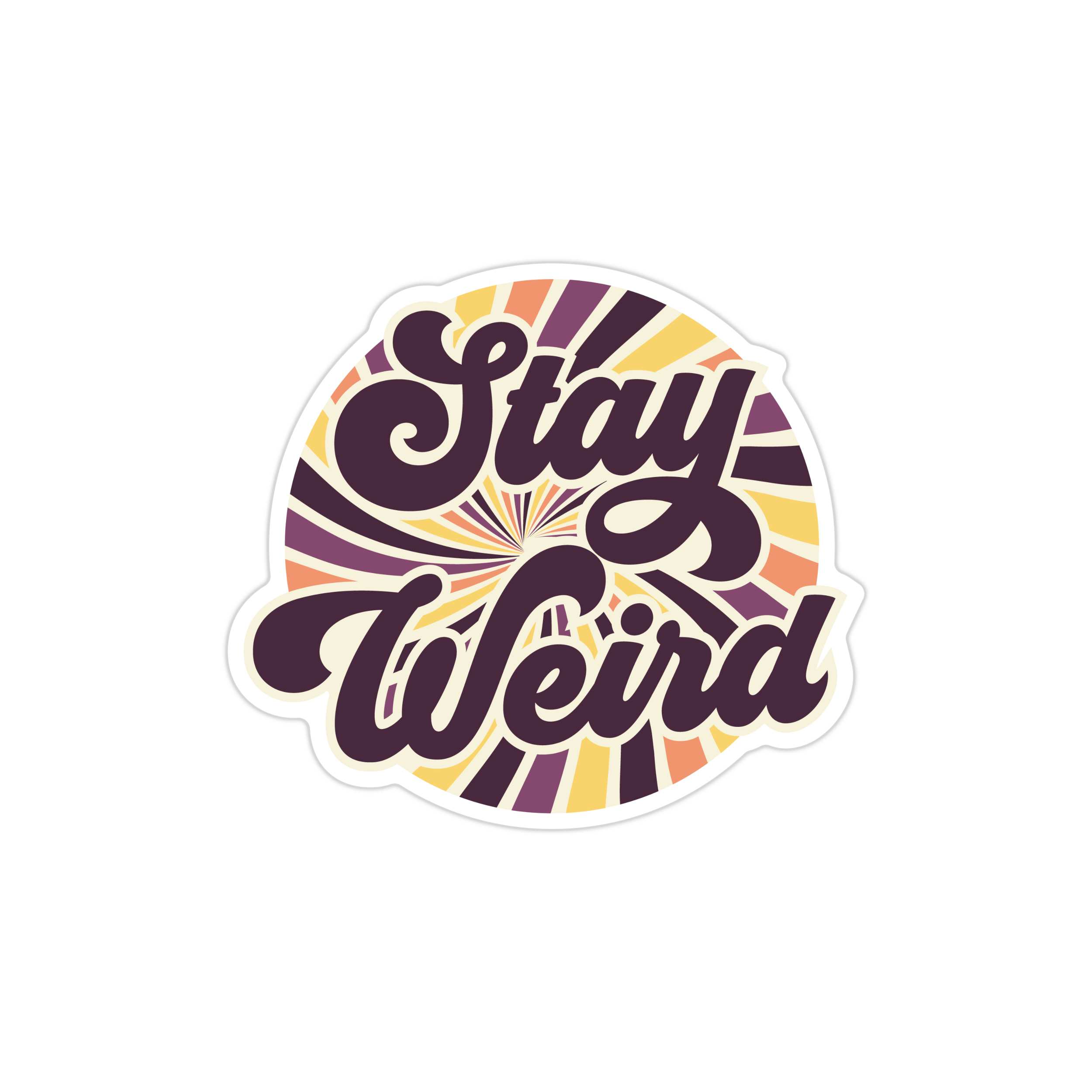Stay Weird Full Color Vinyl Decal - Custom Size