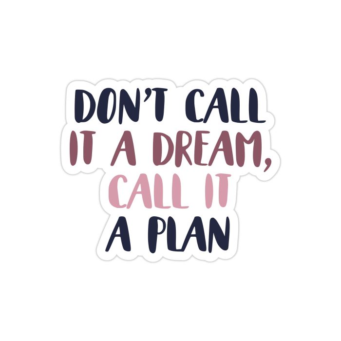 Call it a Plan Full Color Vinyl Decal - Custom Size