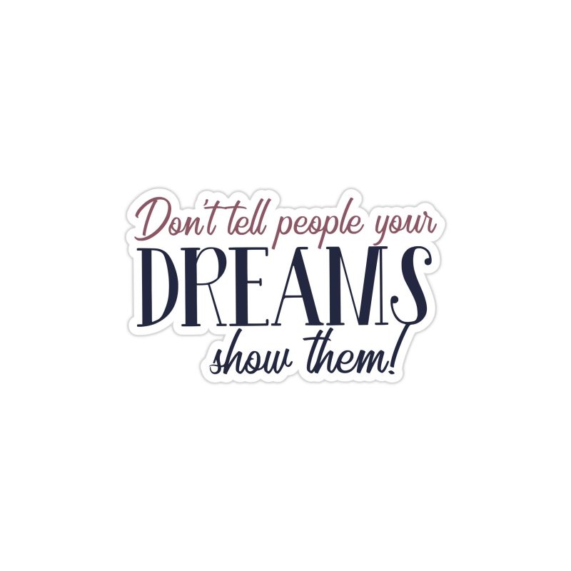 Chase Your Dreams Full Color Vinyl Decal - Custom Size