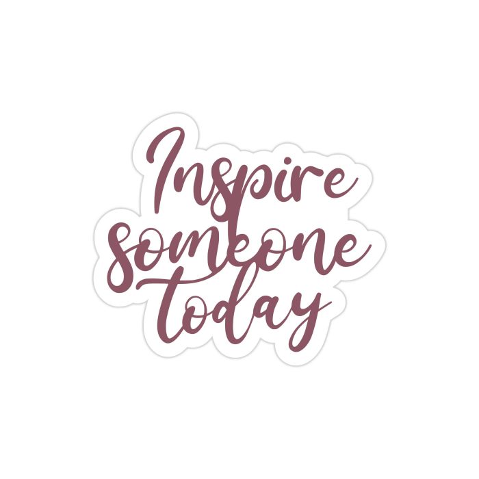 Inspire Someone Today Full Color Vinyl Decal - Custom Size