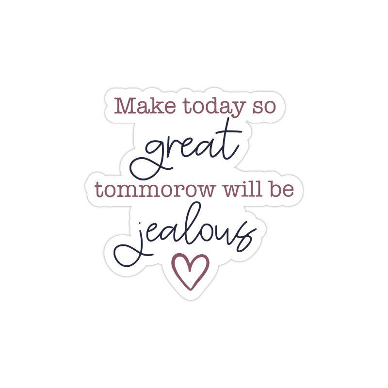 Make Today Great Full Color Vinyl Decal - Custom Size
