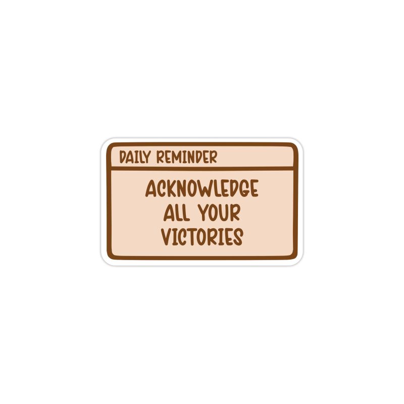 Acknowledge All of Your Victories Full Color Vinyl Decal - Custom Size