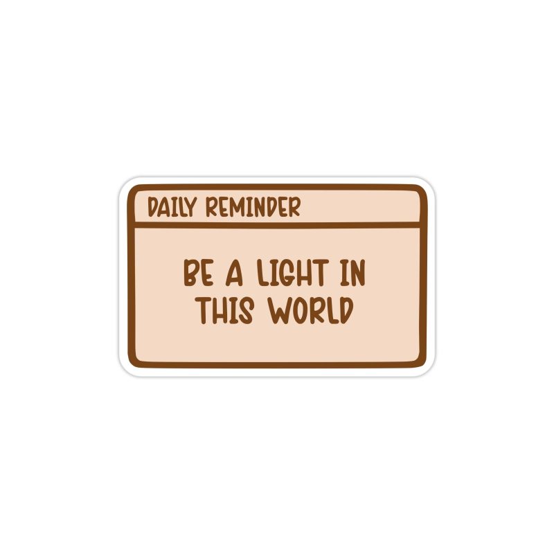 Be a Light In This World Full Color Vinyl Decal - Custom Size