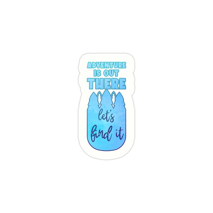 Adventure is Out There Full Color Vinyl Decal - Custom Size