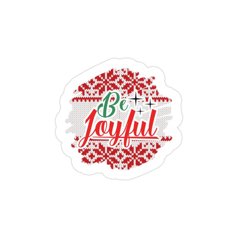Be Joyful Full Color Vinyl Sticker - Custom Size