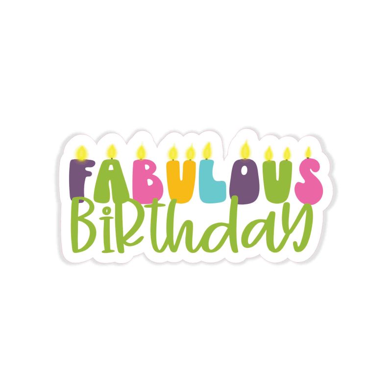 Fabulous Birthday - Full Color Vinyl Decal - Custom Size