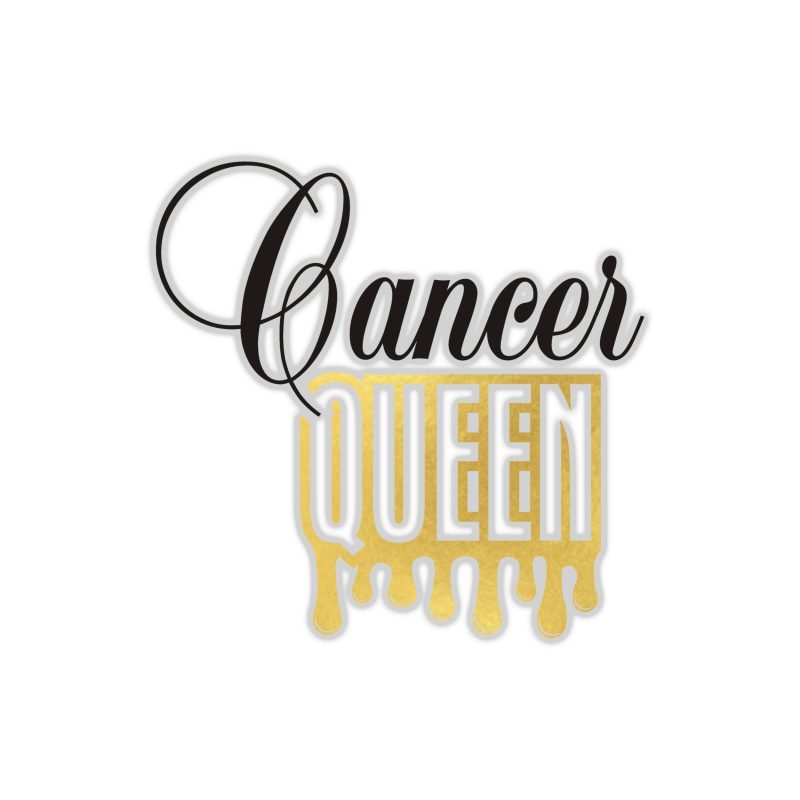 Cancer Queen - Full Color Vinyl Decal - Custom Size