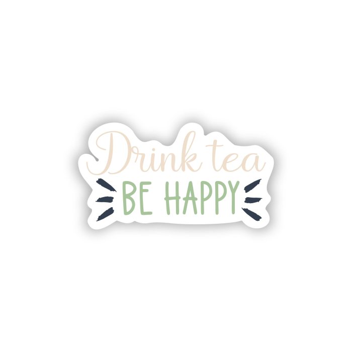 Drink Tea Be Happy Full Color Vinyl Decal - Custom Size