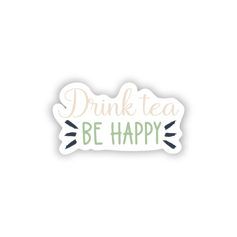 Drink Tea Be Happy Full Color Vinyl Decal - Custom Size