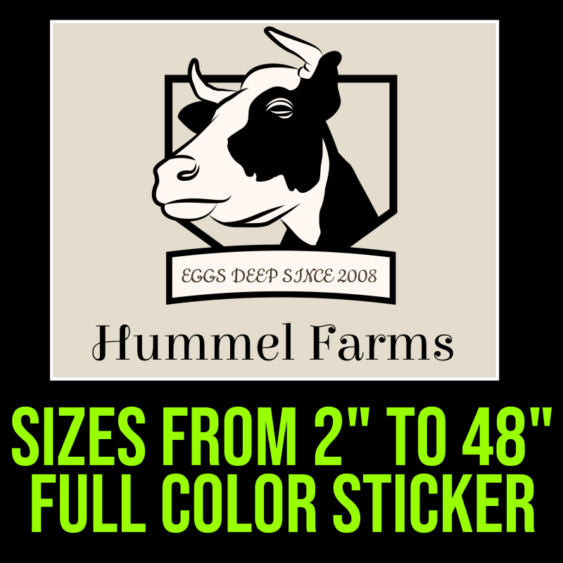 Custom for John - Hummel Farms - Full Color Vinyl Decal