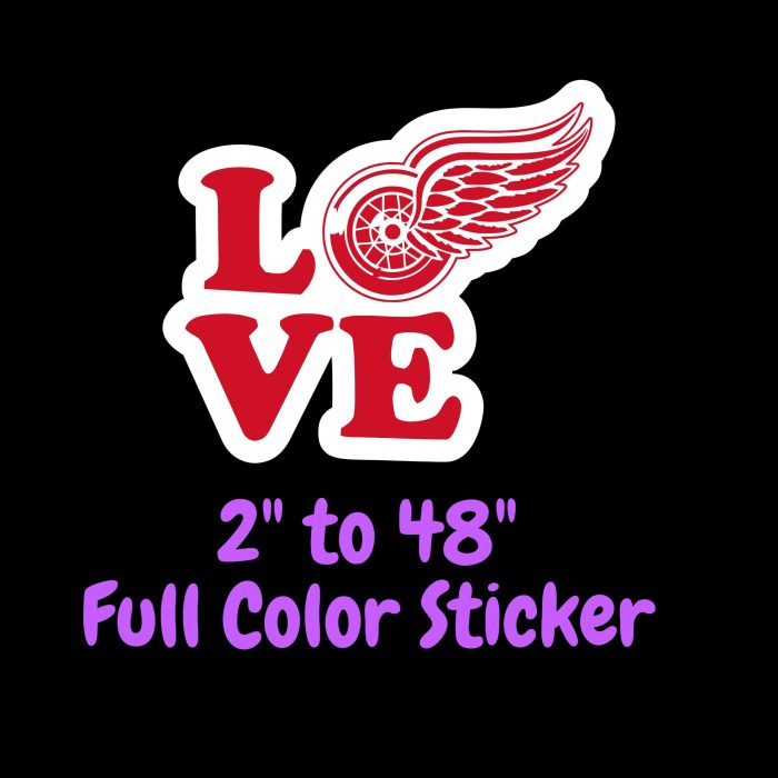 Detroit Red Wings - Love - Full Color Vinyl Sticker - Custom Size