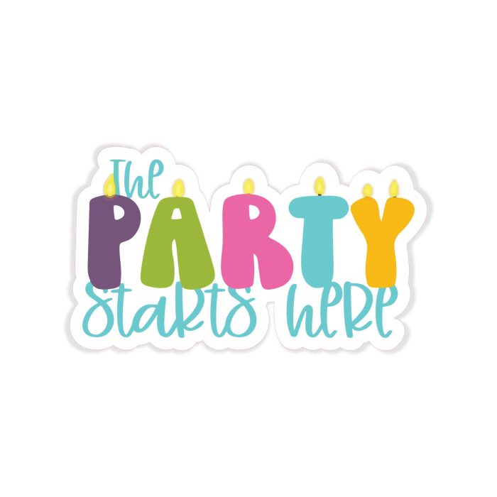 The Party Starts Here - Full Color Vinyl Decal - Custom Size