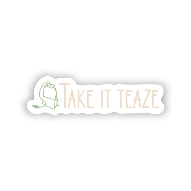 Take It Teaze Full Color Vinyl Decal - Custom Size