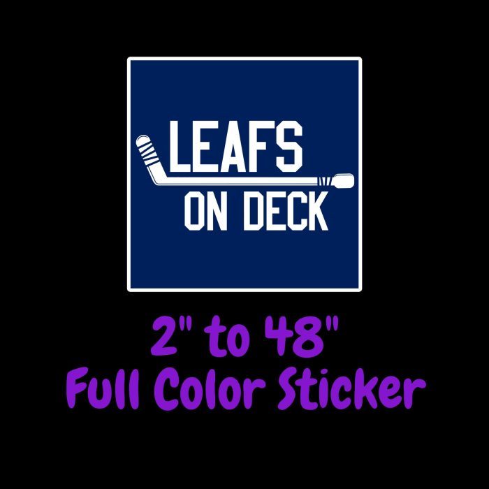 Toronto Maple Leafs - Leafs On Deck - Full Color Vinyl Sticker - Custom Size