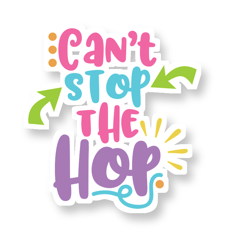 Cant Stop the Hop - Iron On DTF Transfer - Custom Size