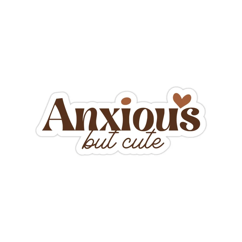 Anxious But Cute Full Color Vinyl Decal - Custom Size