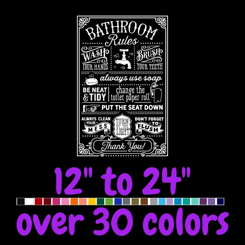 Bathroom Rules - Vinyl Decal - Custom Size