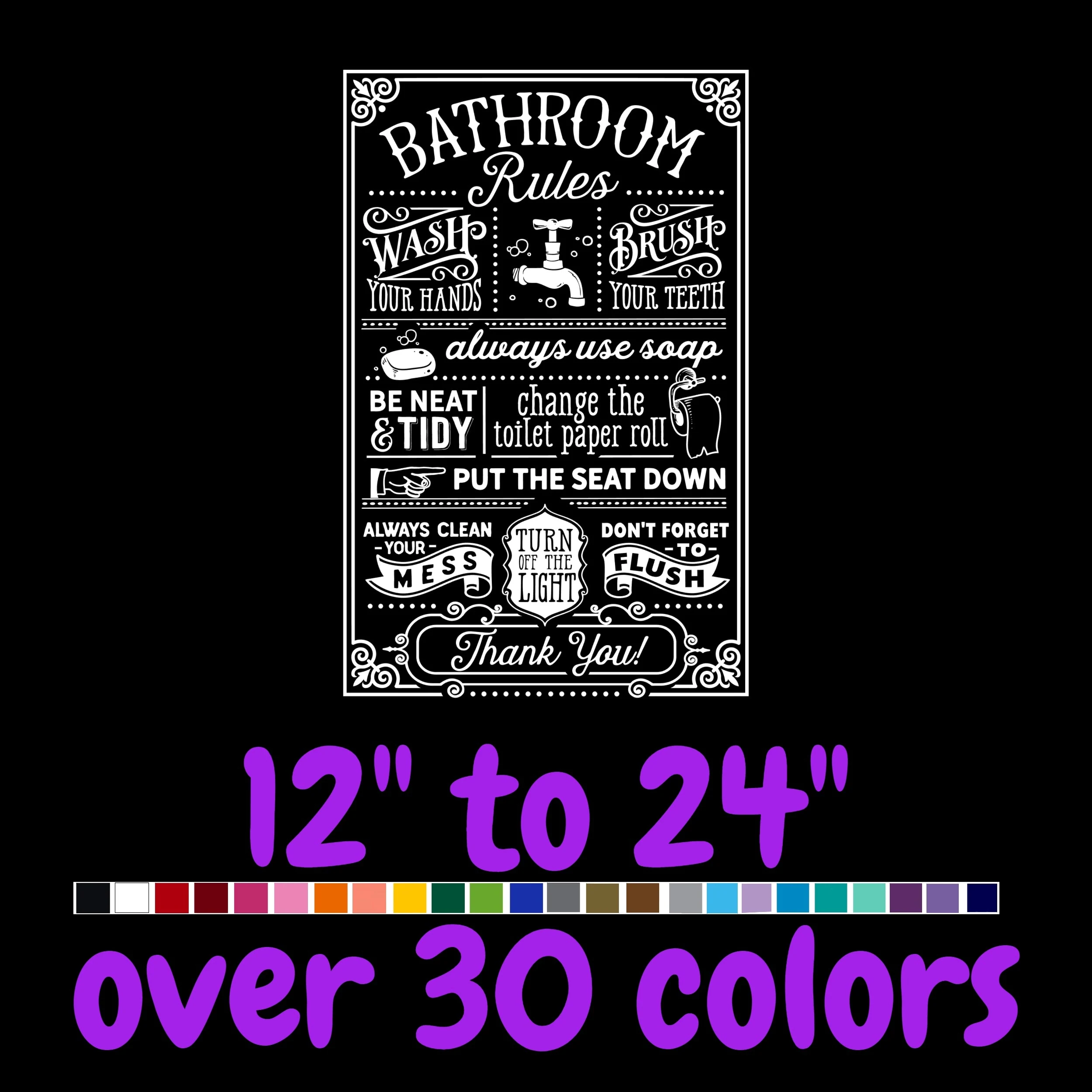 Bathroom Rules - Vinyl Decal - Custom Size