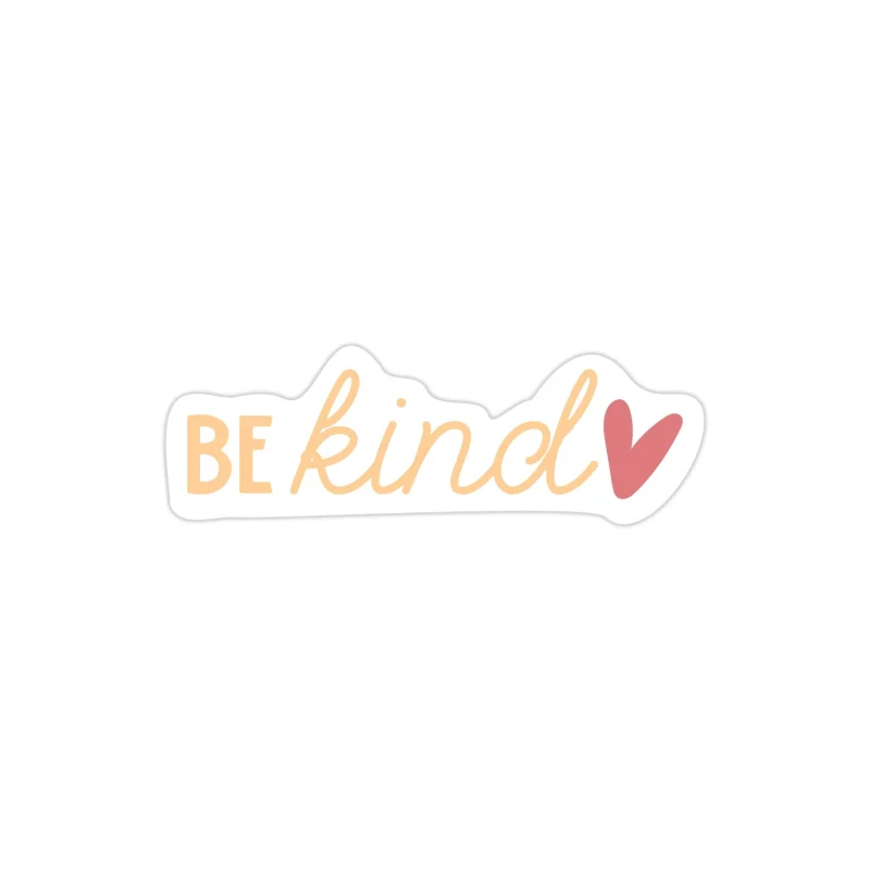 Be Kind Full Color Vinyl Decal - Custom Size
