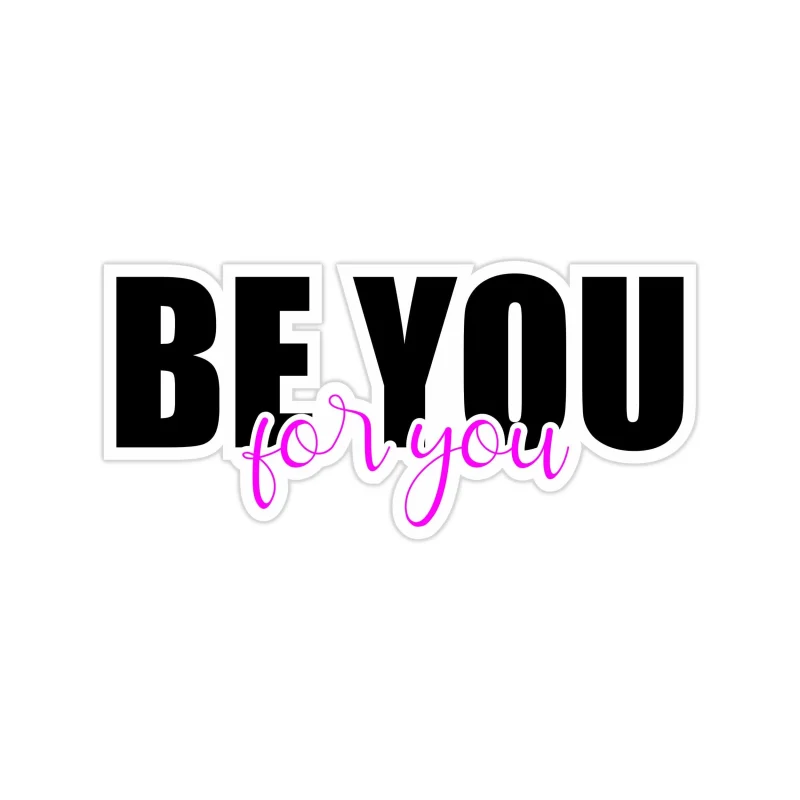 Be You Full Color Vinyl Decal - Custom Size