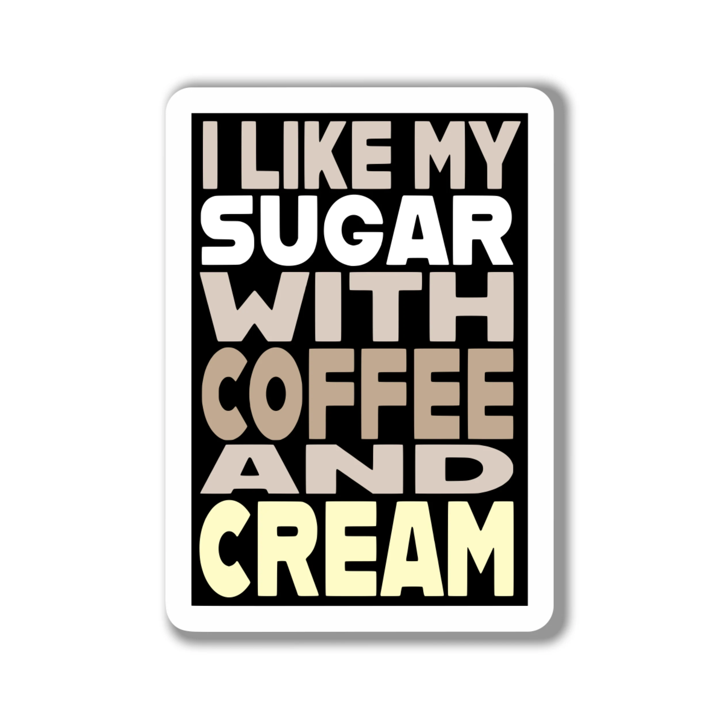 Beastie Boys - I Like My Sugar With Coffee And Cream - Full Color Vinyl Sticker - Custom Size