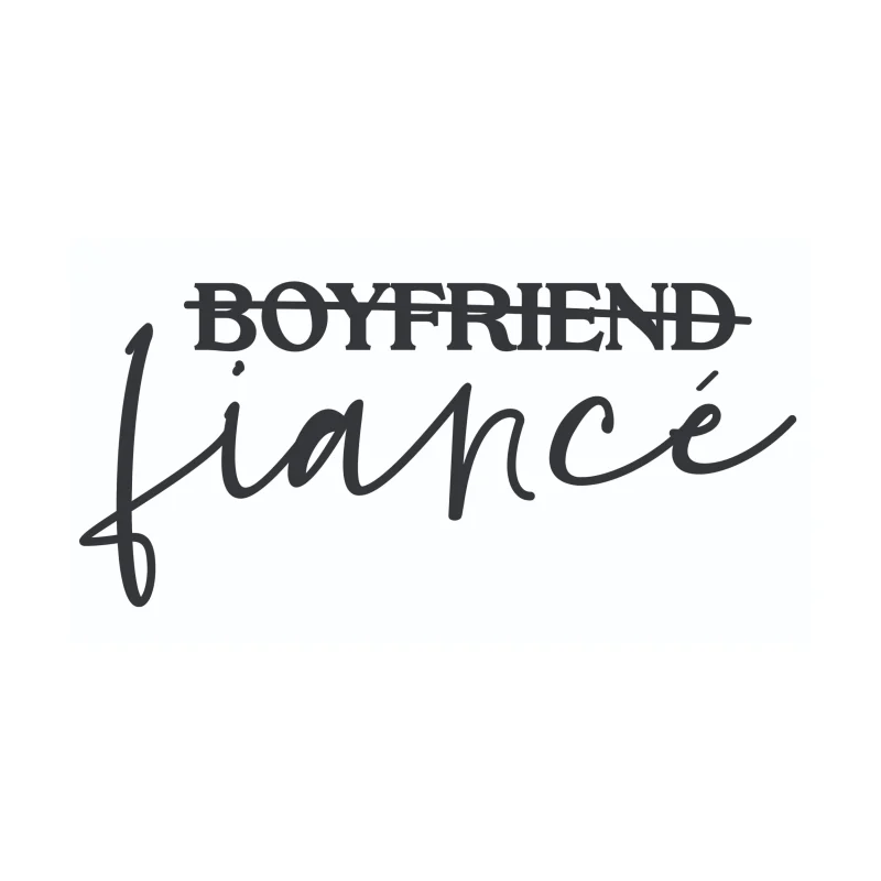Boyfriend - Fiancé - Vinyl Decal - Custom Size