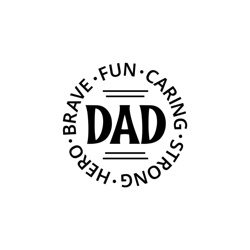 Brave, Fun, Caring Dad Vinyl Decal - Custom Size