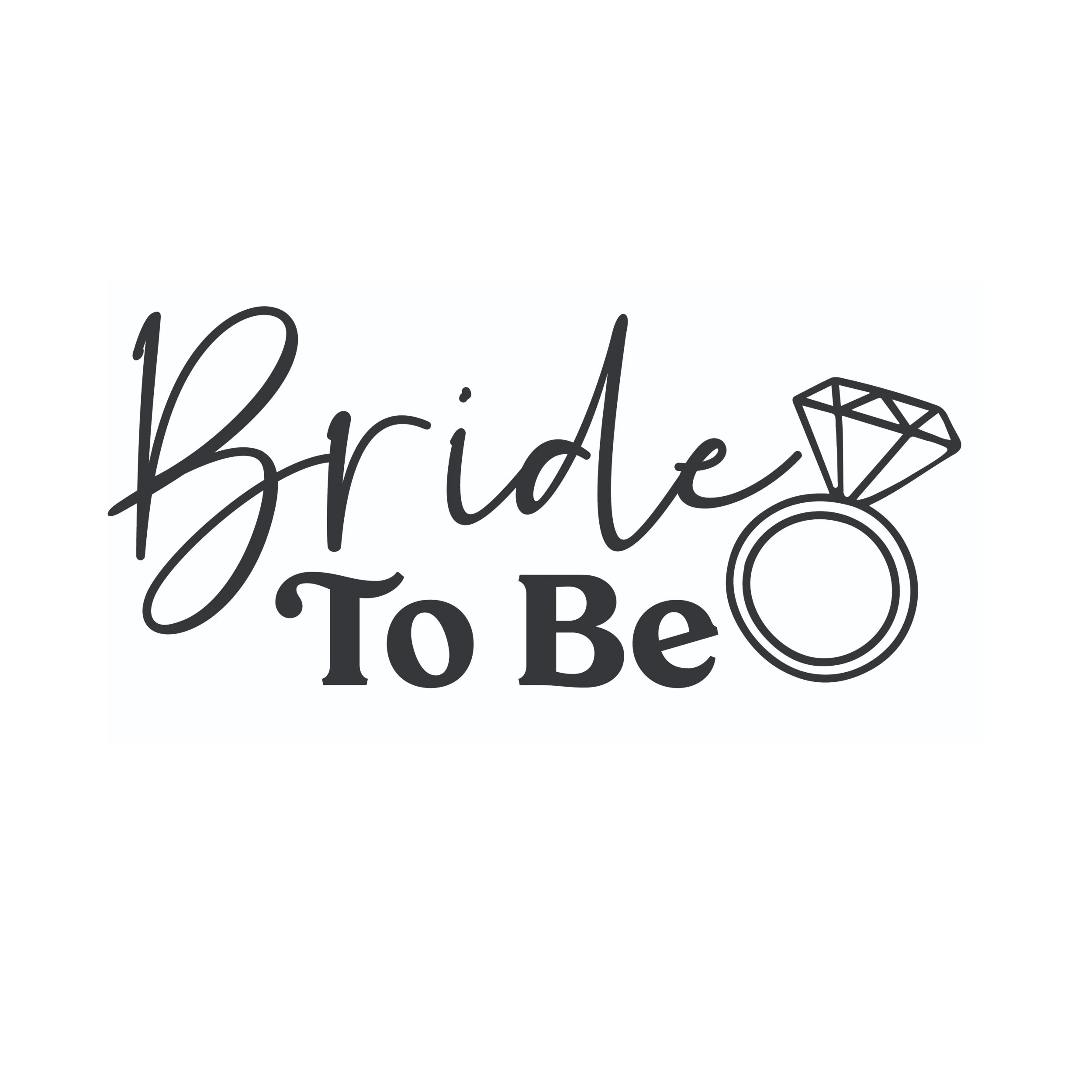 Bride To Be - Vinyl Decal - Custom Size