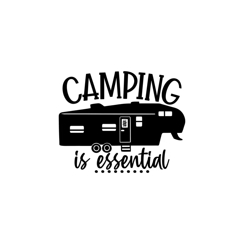 Camping is Essential Vinyl Decal - Custom Size