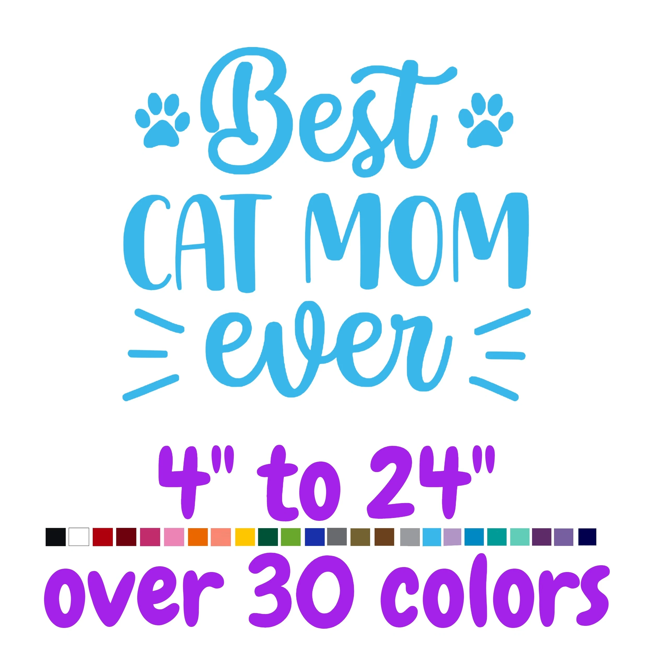 Cat Mom Vinyl Decal - Custom Size
