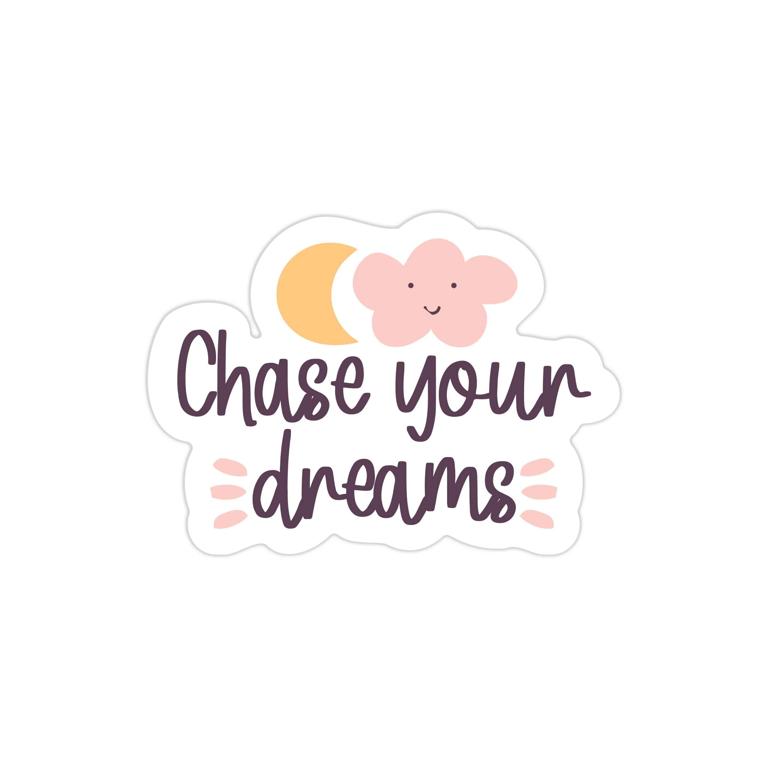 Chase Your Dreams Full Color Vinyl Decal - Custom Size
