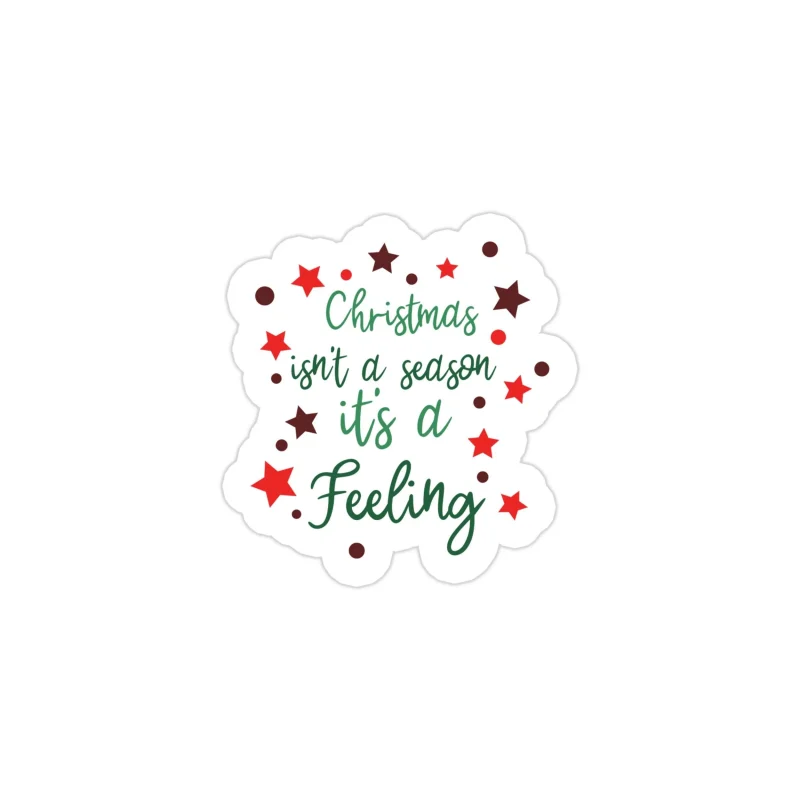 Christmas is a Feeling Full Color Vinyl Sticker - Custom Size