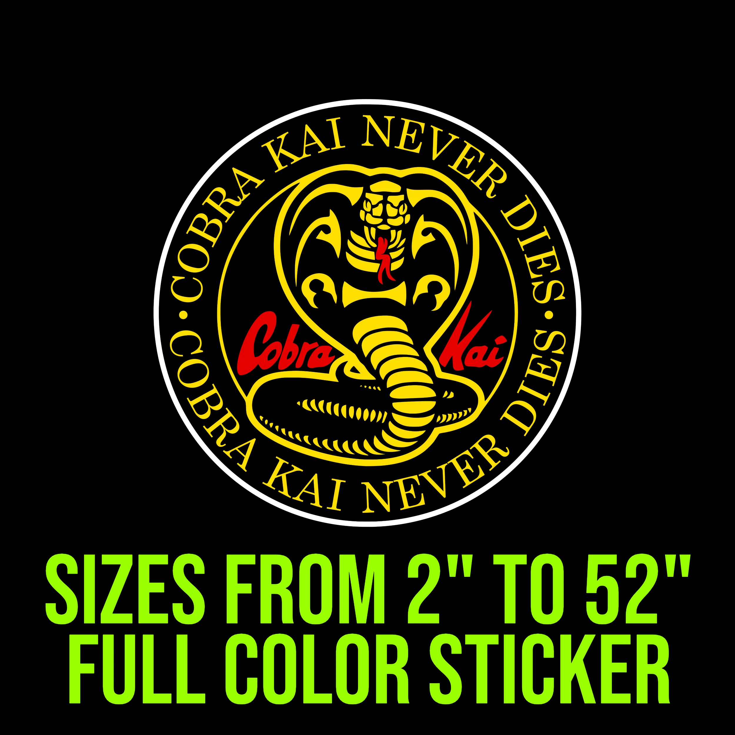 Cobra Kai Full Color Vinyl Decal - Custom Size