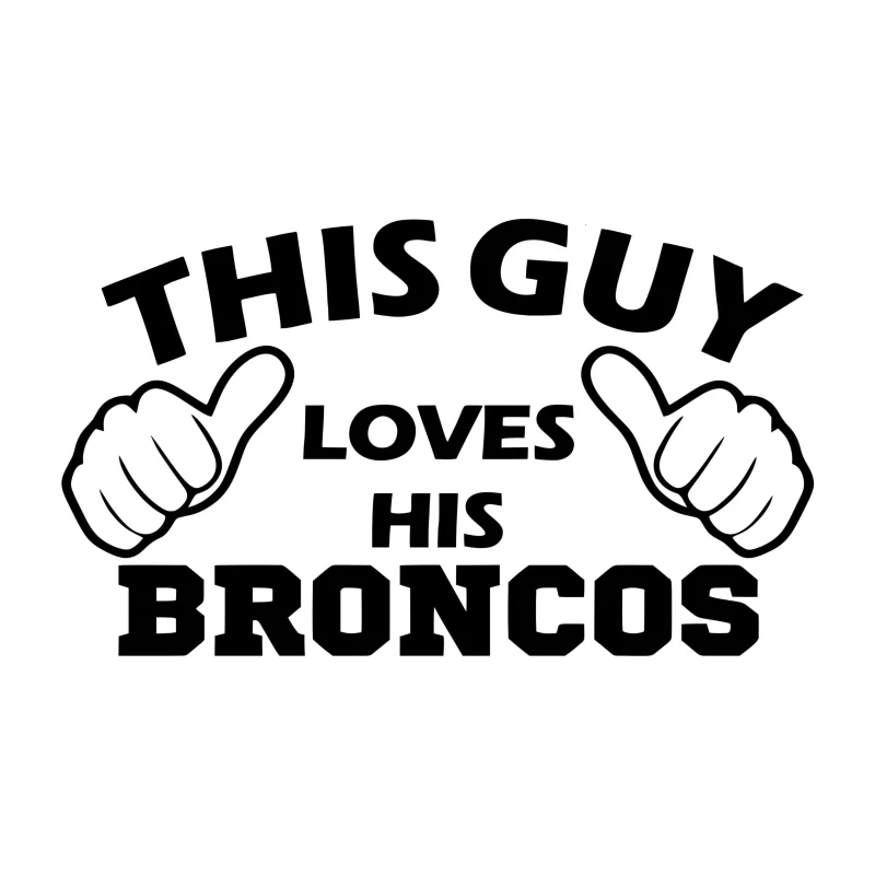 Denver Broncos - This Guy - Vinyl Decal - Custom Size