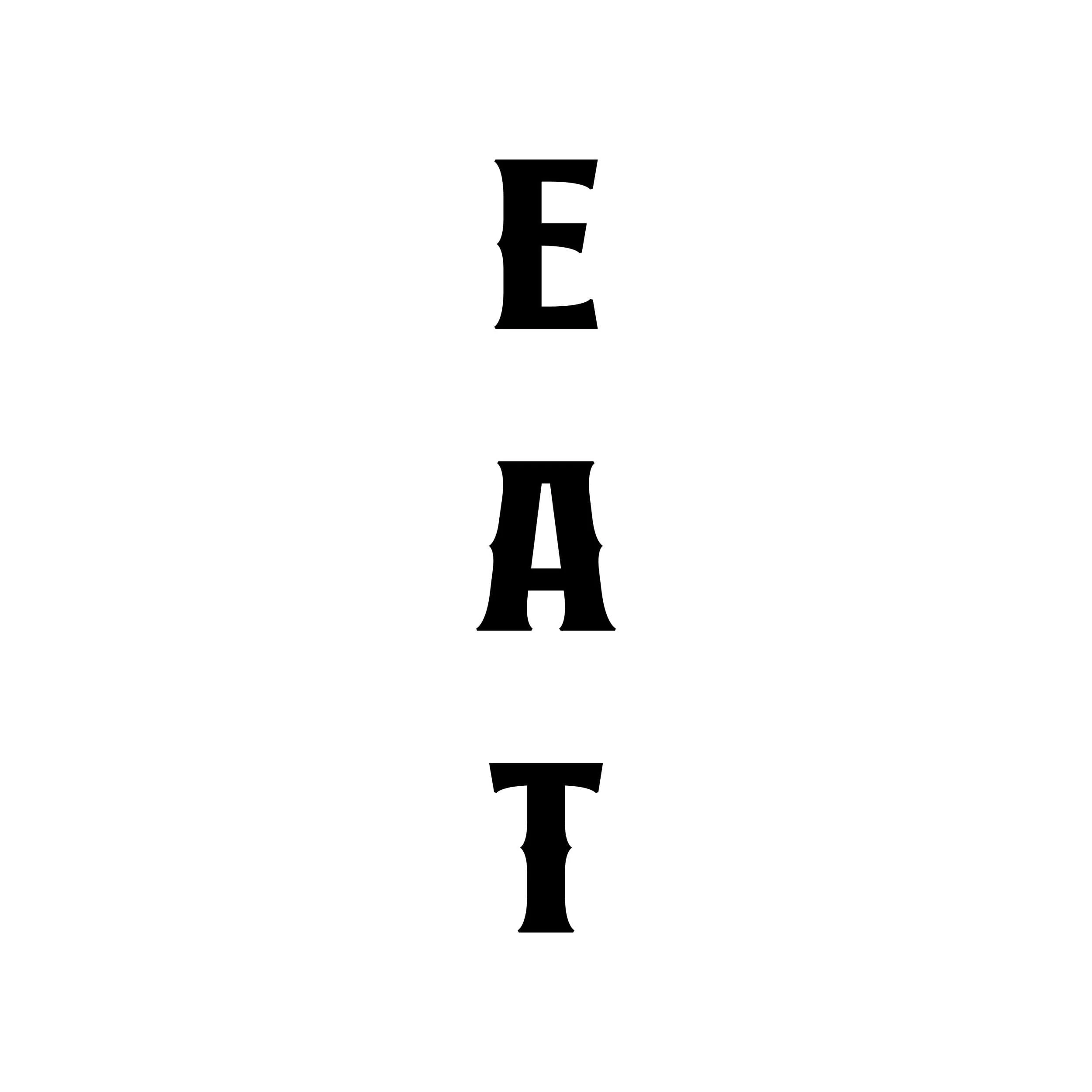 Eat - Vinyl Decal - Custom Size