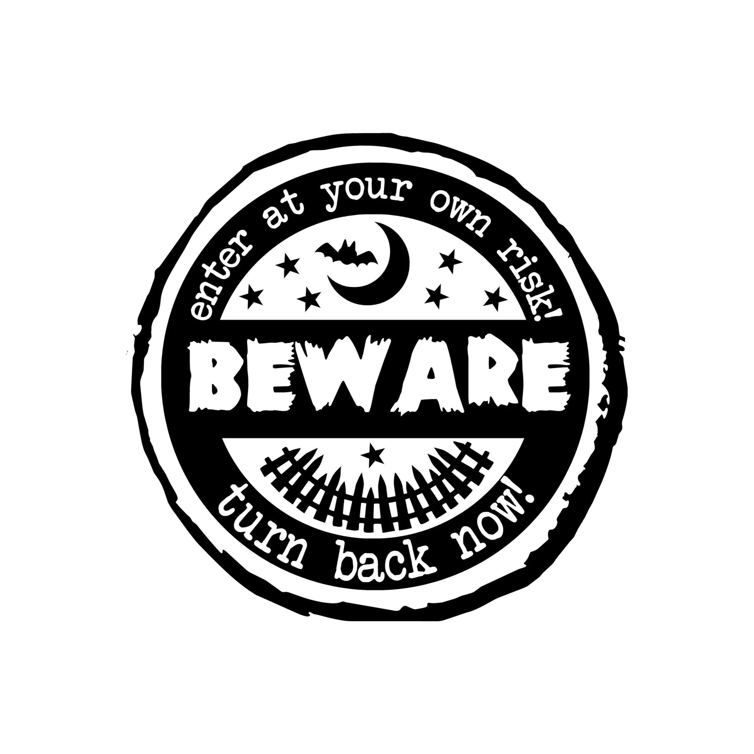 Enter At Your Own Risk! - Vinyl Decal - Custom Size