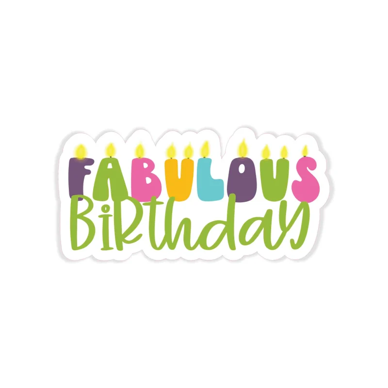Fabulous Birthday - Full Color Vinyl Decal - Custom Size