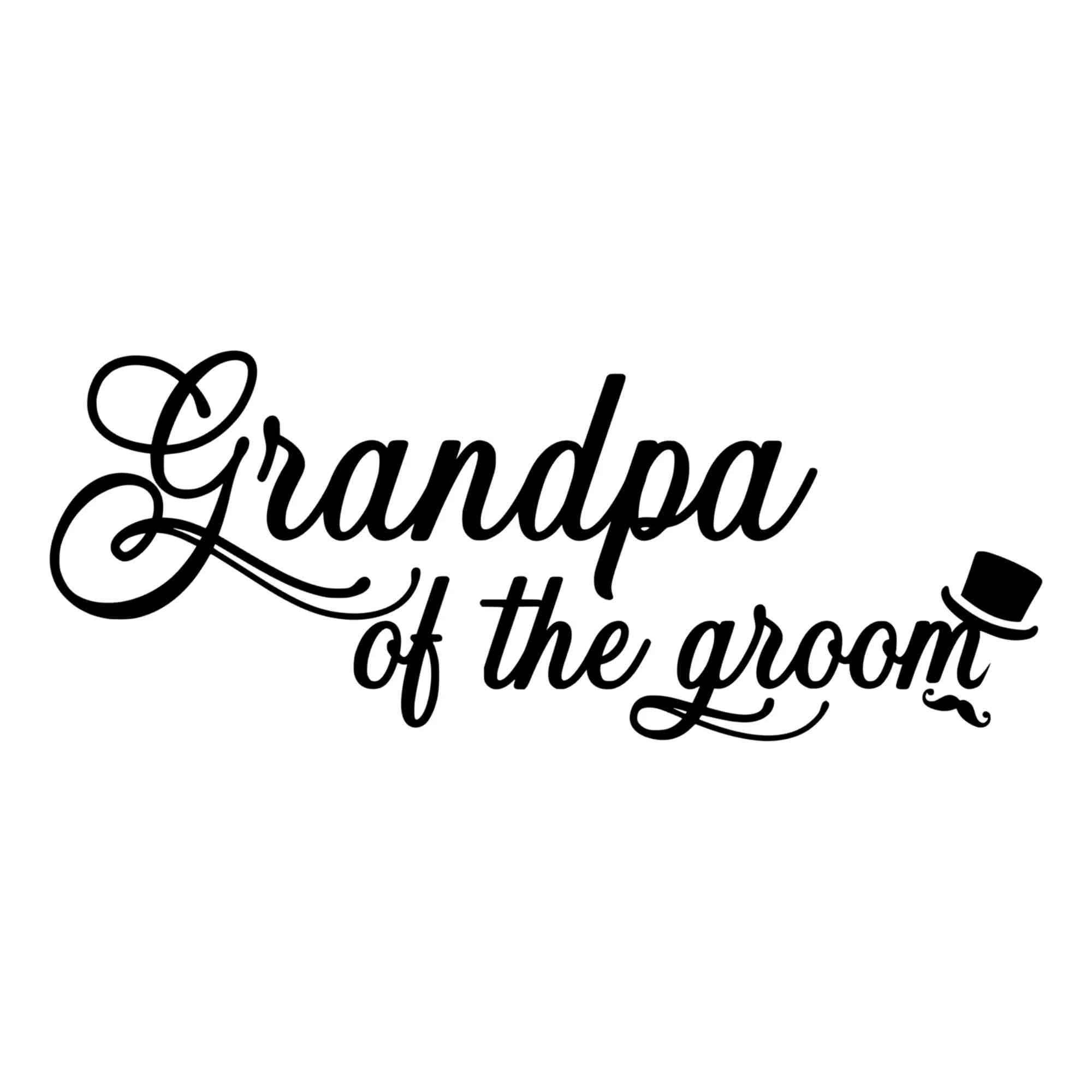 Grandpa of the Groom - Vinyl Decal - Custom Size