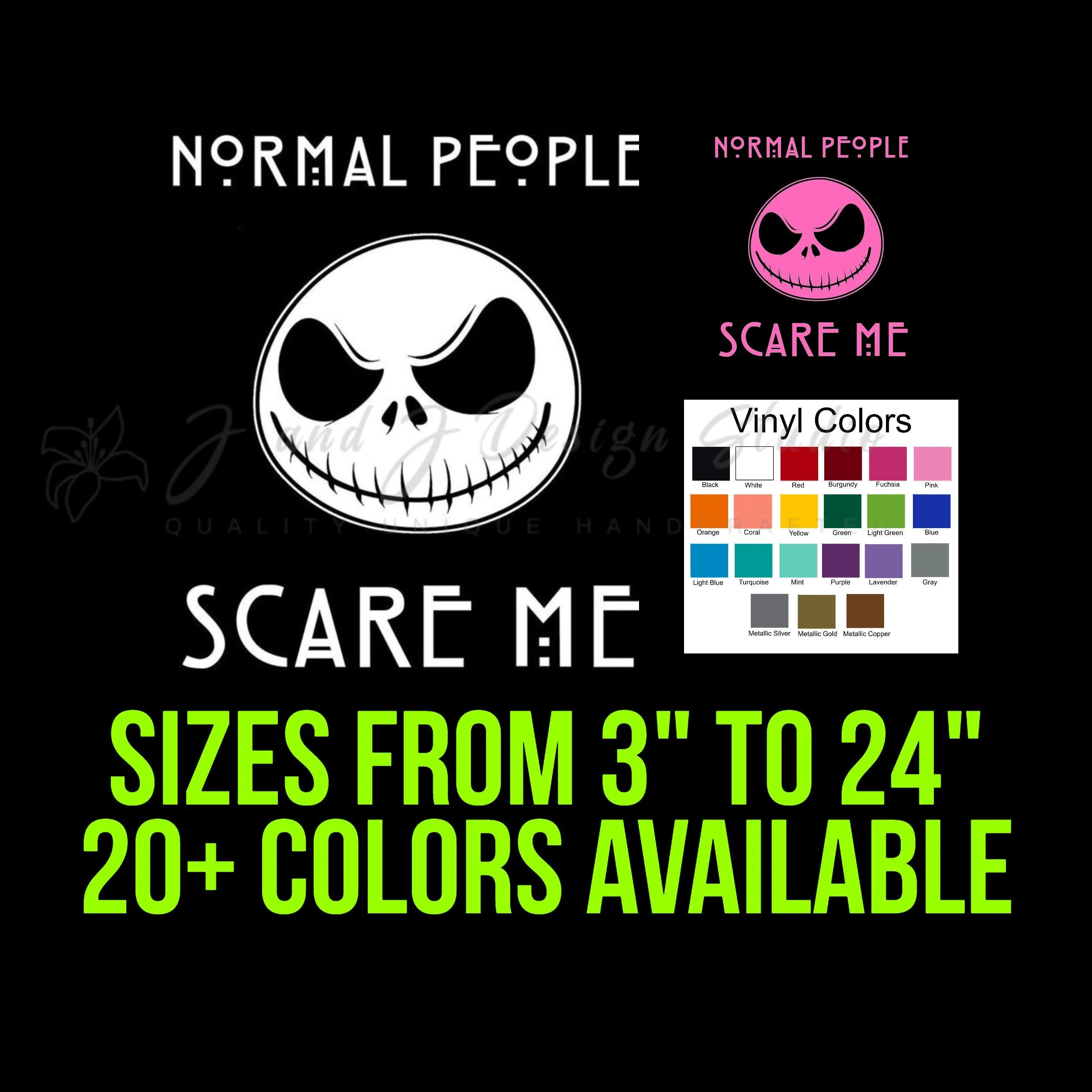 Jack Skellington Normal People Scare Me Vinyl Decal - Custom Size