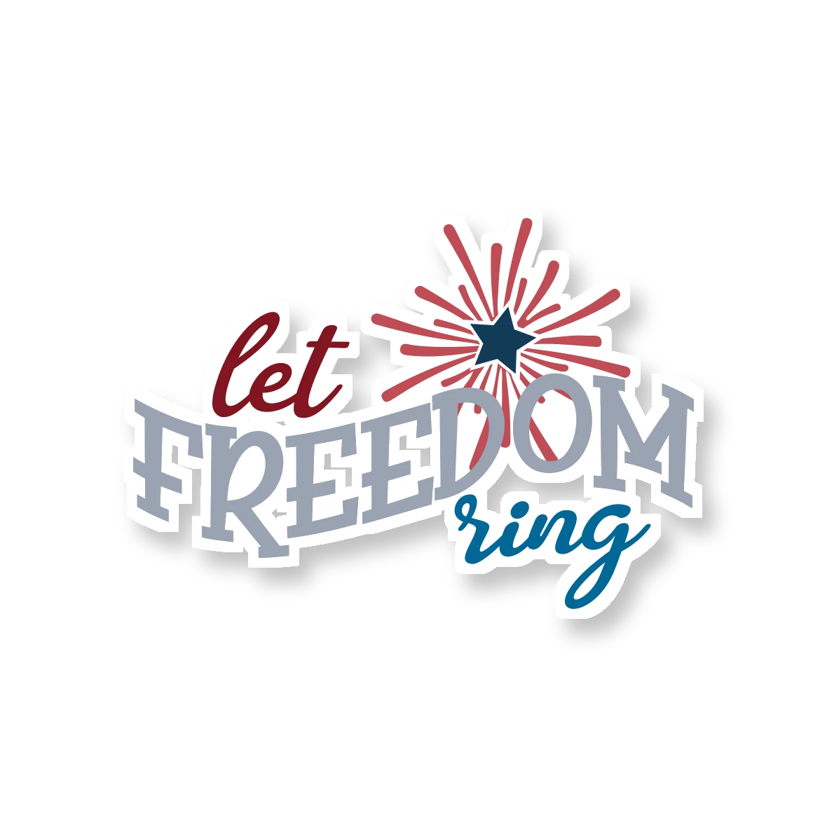 Let Freedom Ring - Full Color Vinyl Sticker - Custom Size