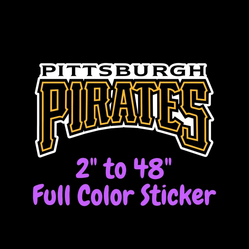 Pittsburgh Pirates - Name - Full Color Vinyl Sticker - Custom Size