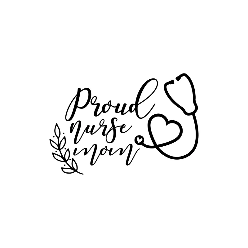 Proud Nurse Mom - Vinyl Decal - Custom Size