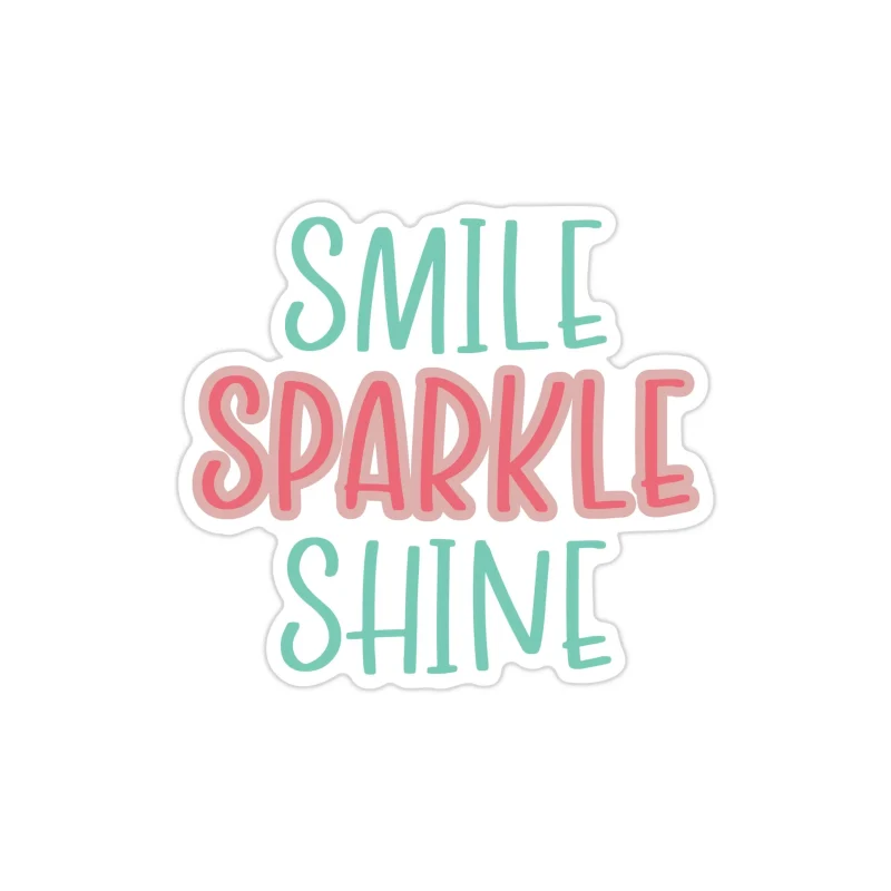 Smile Sparkle Shine Full Color Vinyl Decal - Custom Size